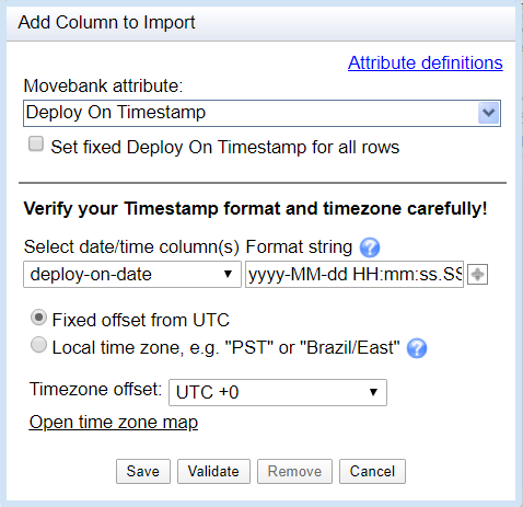 Add Column to Import window. Movebank attribute set to Deploy On Timestamp. Set fixed Deploy On Timestamp for all rows is not selected. Verify your Timestamp format and timezone carefully! Select date/time columns dropdown menu set to deploy-on-date and Format string shows a sample timestamp format, yyyy-MM-dd HH:mm:ss.SSS. Fixed offset from UTC is selected. Local time zone, e.g. "PST" or "Brazil/East" is not selected. Timezone offset dropdown menu is set to UTC +0. Open time zone map button near the bottom. Save, validate, remove, and cancel buttons at the bottom.