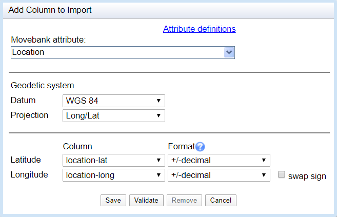 Add Column to Import window. Movebank attribute is set to Location. Geodetic system options include Datum dropdown menu and Projection dropdown menu. Then Column and Format dropdown fields for Latitude and Longitude. Save, validate, remove, and cancel buttons at the bottom.